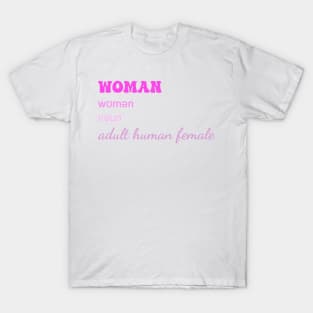 Woman .Noun Adult Human Female T-Shirt